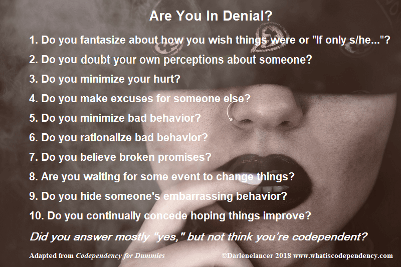 Denial Of Bad Behavior What You Can Do What Is Codependency